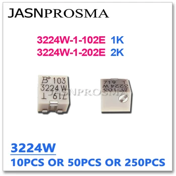 JASNPROSMA 10ШТ 50ШТ 250ШТ 3224W-1-102E 3224-1-202E 3224W 1K 2K Оригинальный SMD-ЧИП Регулируемый Триммерный Потенциометрический резистор