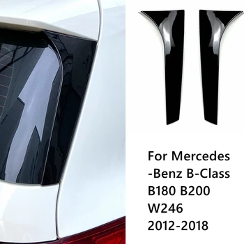 Для Mercedes-Benz B-Class B180 B200 W246 2012-2018 Боковое крыло, задний спойлер, модификация экстерьера